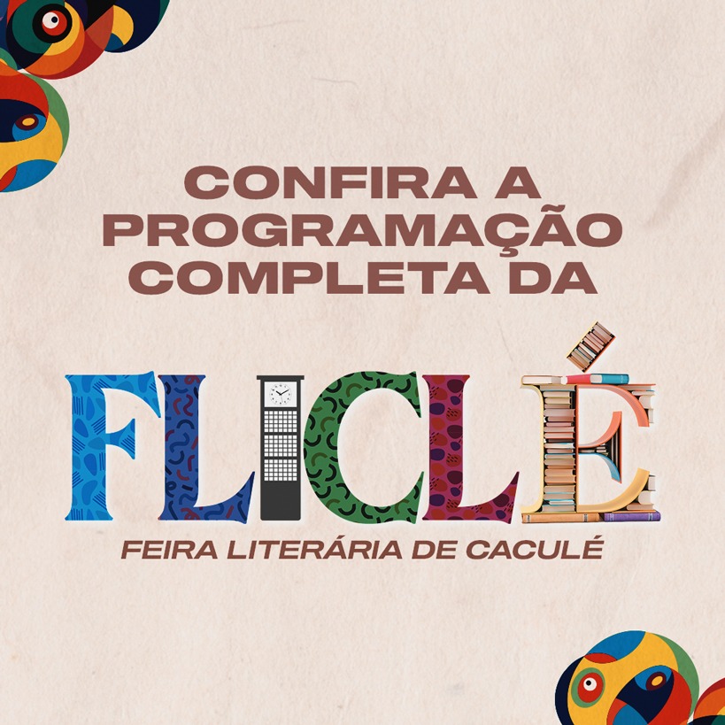PRIMEIRA FEIRA LITERÁRIA DE CACULÉ COMEÇA NESTA QUINTA-FEIRA COM ALVORADA ÀS 6H